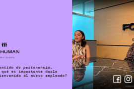 El sentido de pertenencia, ¿Por qué es importante darle la bienvenida al nuevo empleado?