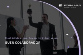 Cualidades de un buen trabajador que debes prestar atención