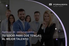 Agencias de reclutamiento: 7 poderosas razones para contratarlas