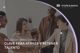 Salario emocional: Por qué debes de incluirlo en tu estrategia