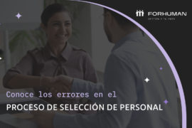 Evita estos errores en tu proceso de selección de personal