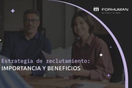 Cómo una estrategia de reclutamiento impulsa tu empresa