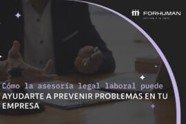 Asesoría legal laboral: Qué es y cómo protege tu empresa