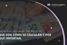 Salarios mínimos en México: Guía esencial para empresas