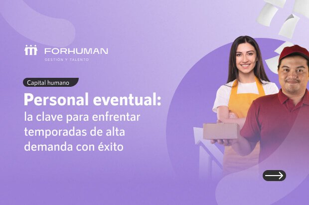 Cómo contratar personal eventual de forma efectiva y sin errores