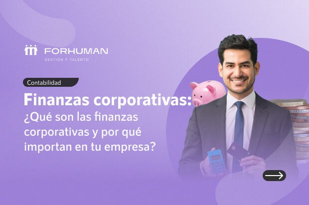 Finanzas Corporativas: La brújula que toda empresa necesita